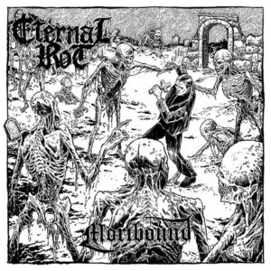 Eternal Rot - Moribound