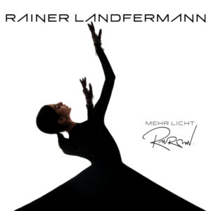 Rainer Landfermann - Mehr Licht