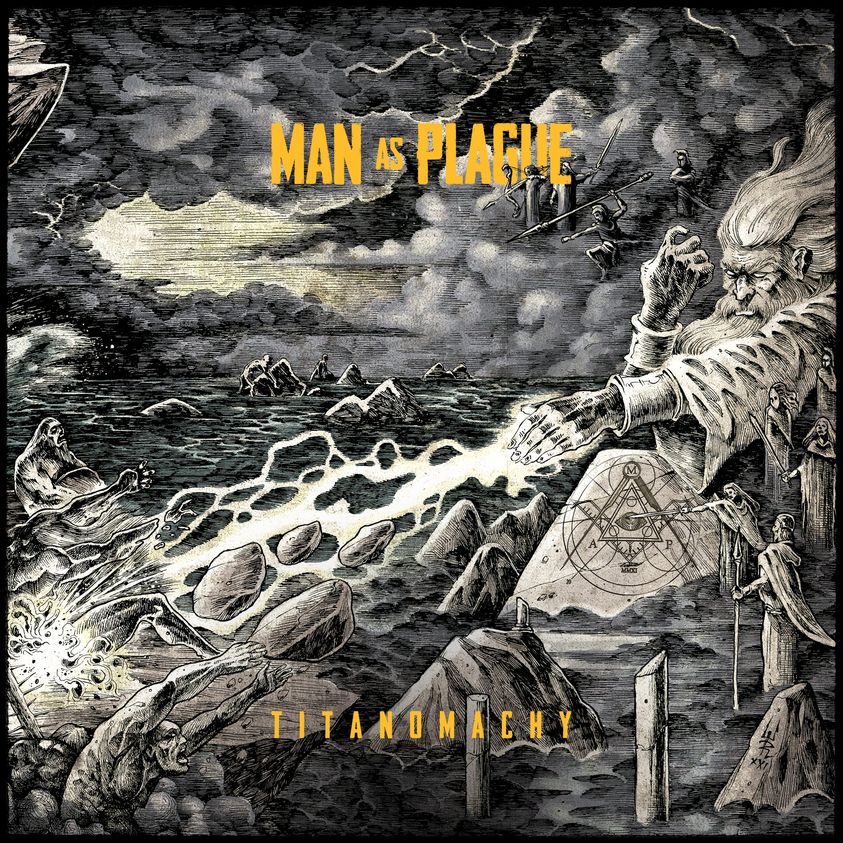 Man As Plague - Titanomancy