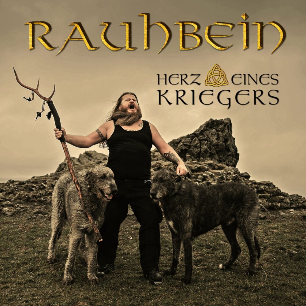 Rauhbein - Herz Eines Kriegers