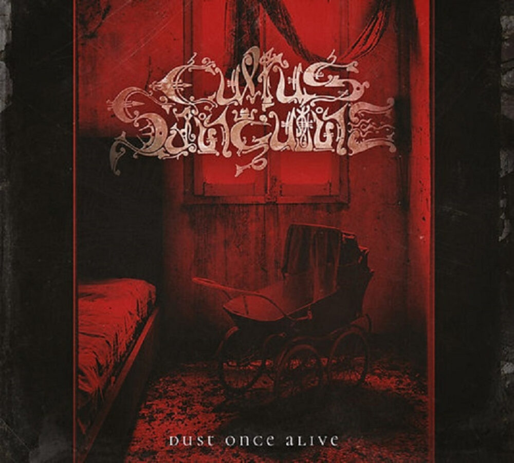 Cultus Sanguine - Dust Once Alive