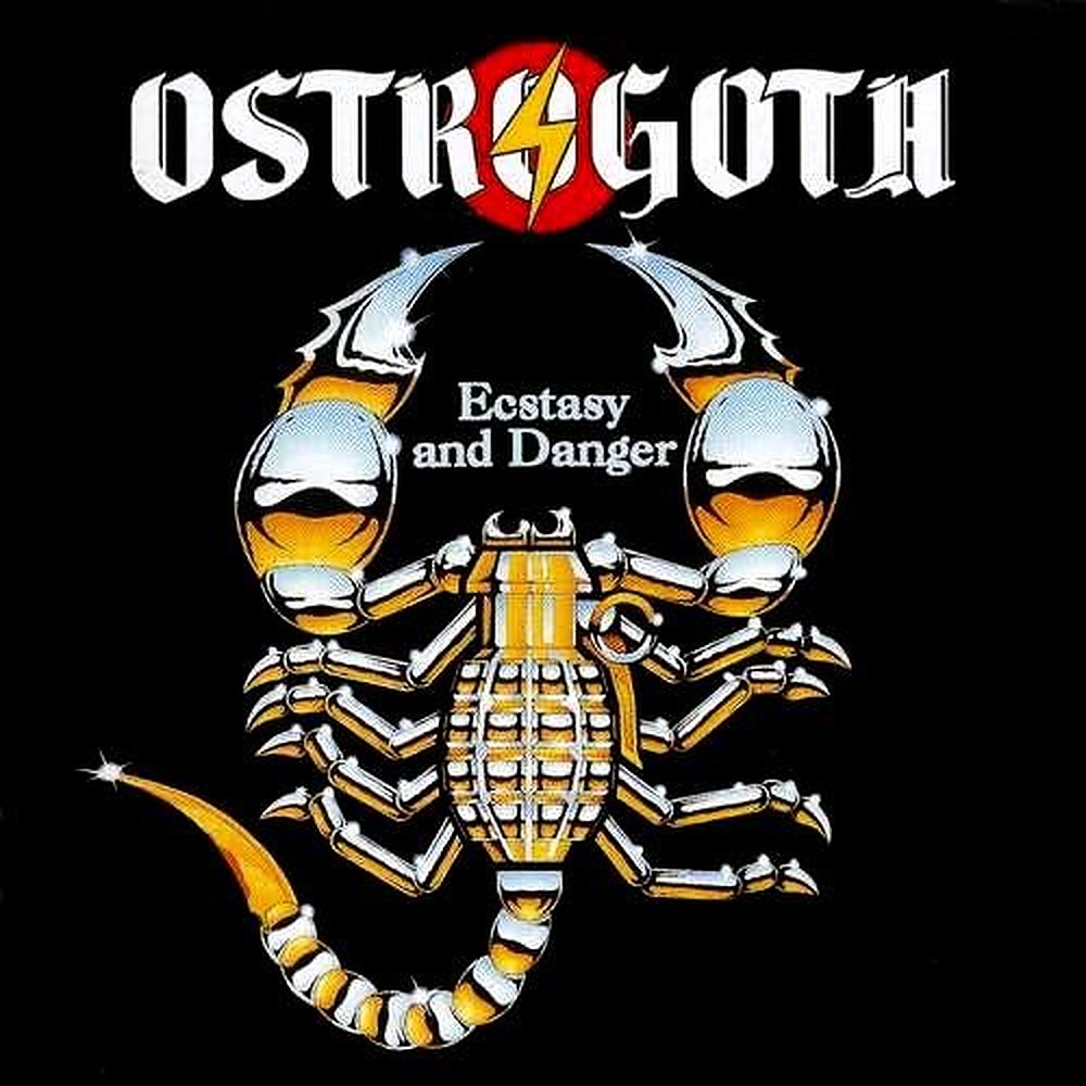 Ostrogoth - Ecstasy and Danger
