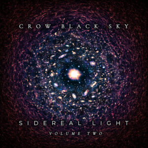 Crow Black Sky - Sidereal Light: Volume Two