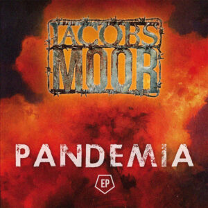 Jacobs Moor - Pandemia