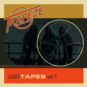 Trapeze - Lost Tapes Vol.1