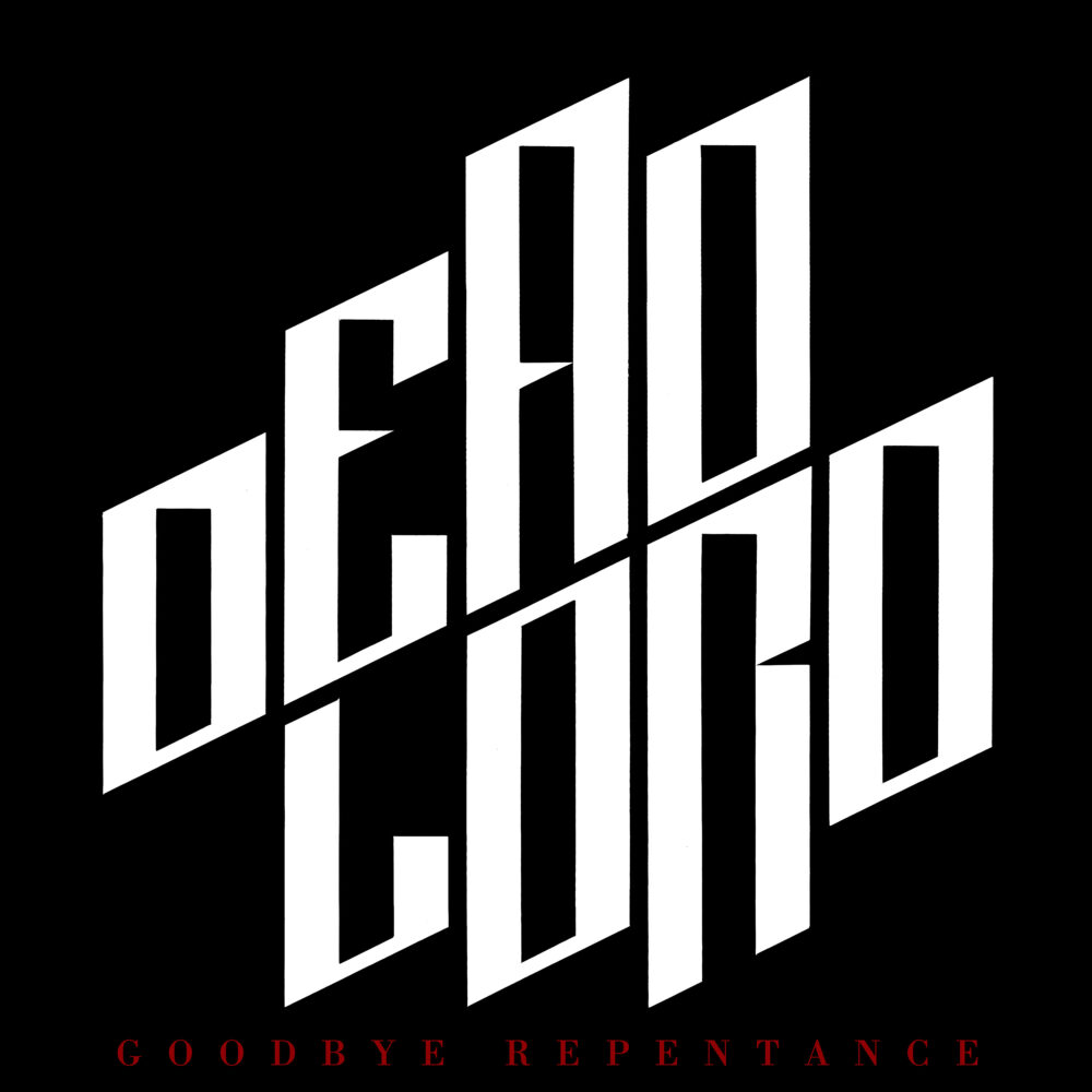 Dead Lord - Goodbye Repentance (10th Anniversary Reissue)