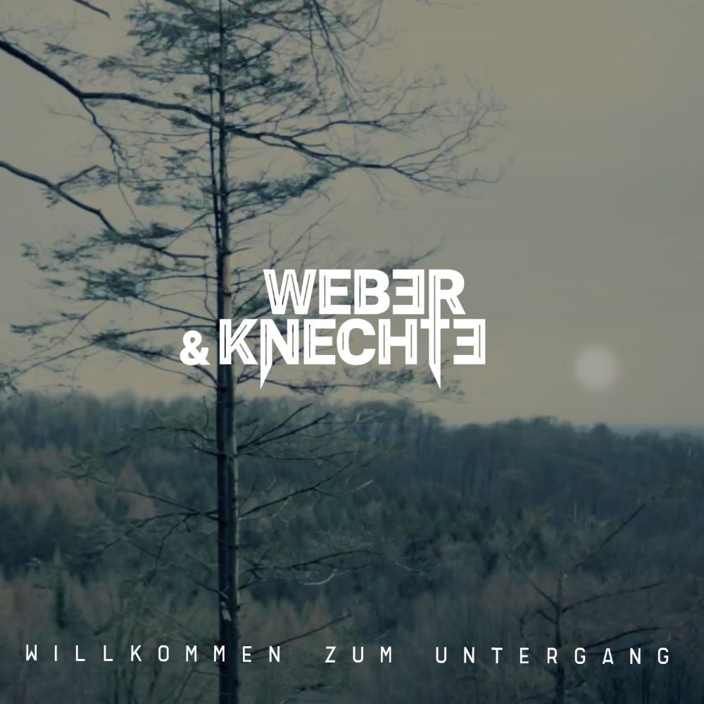 Weber & Knechte - Willkommen Zum Untergang