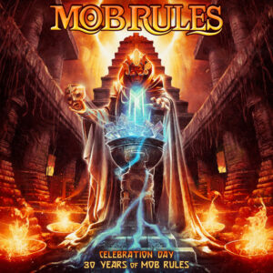 Mob Rules - Celebration Day - 30 Years Of Mob Rules