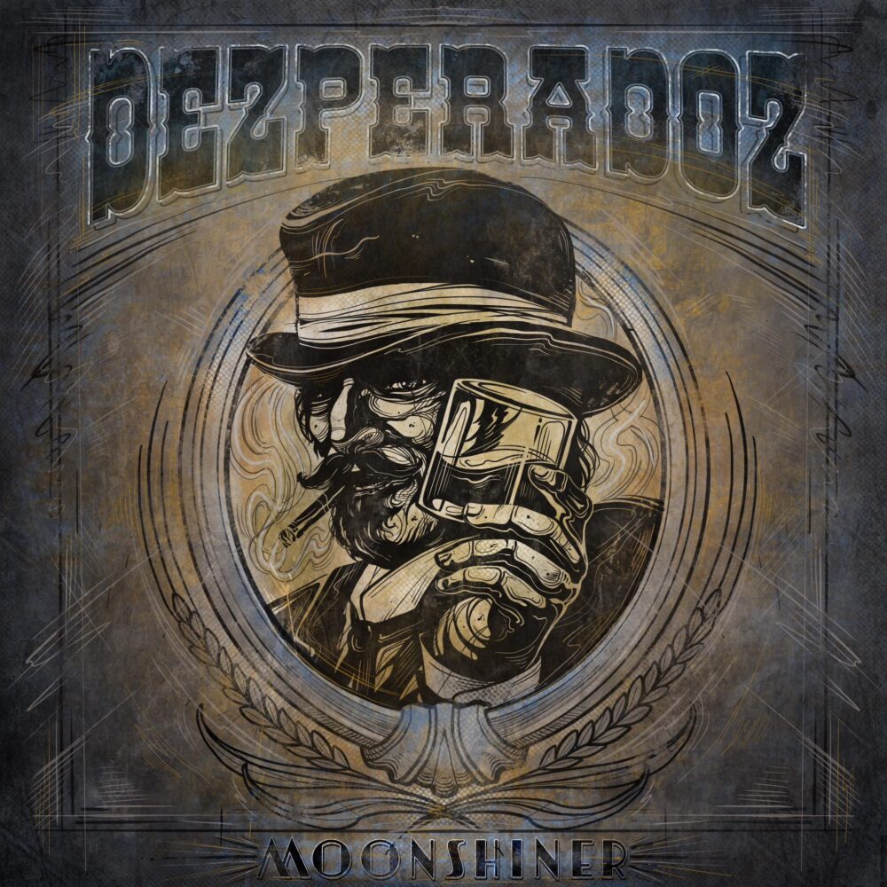 Dezperadoz: veröffentlichen Artwork & Tracklist ihres neuen Albums „Moonshiner“