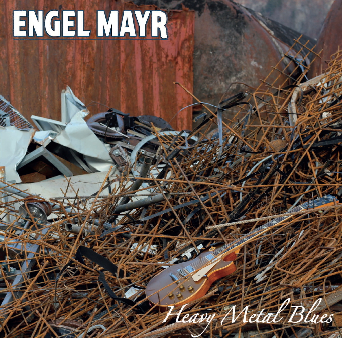 Engel Mayr - Heavy Metal Blues