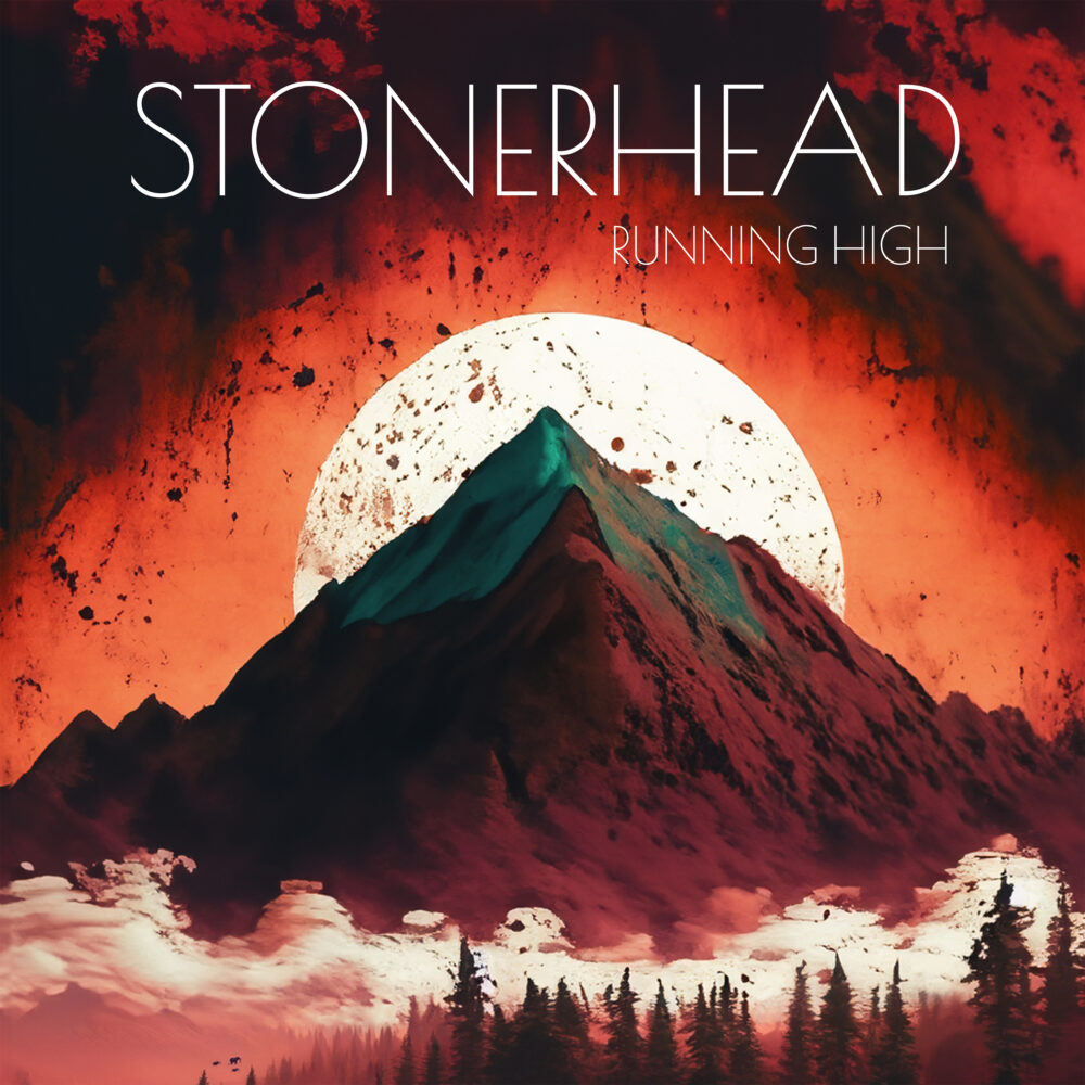 Stonerhead – Running High