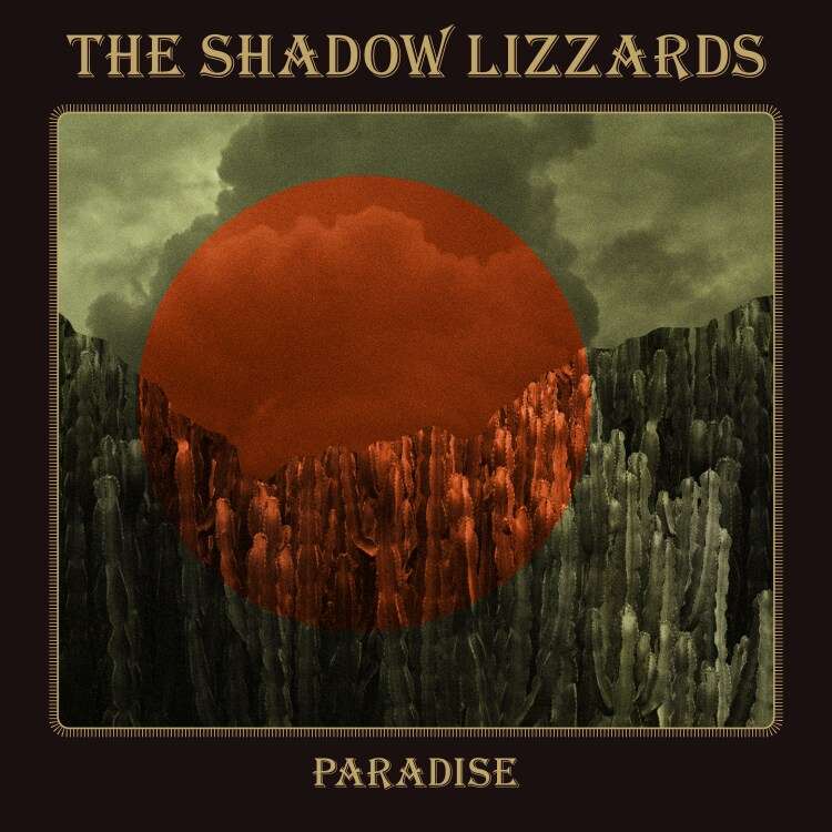 The Shadow Lizzards - Paradies