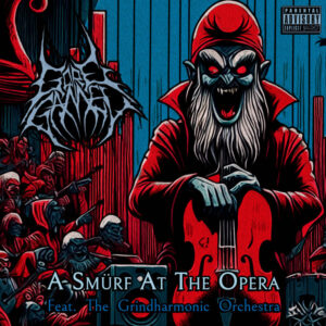 Goregamel - A Sm​ü​rf At The Opera Feat. The Grindharmonic Orchestra