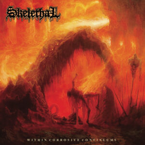 Skelethal - Within Corrosive Continuums