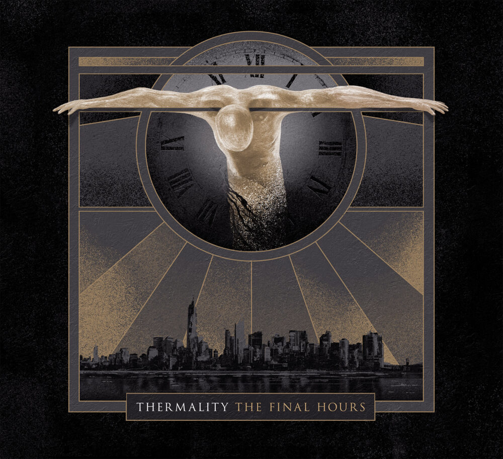Thermality - The Final Hours