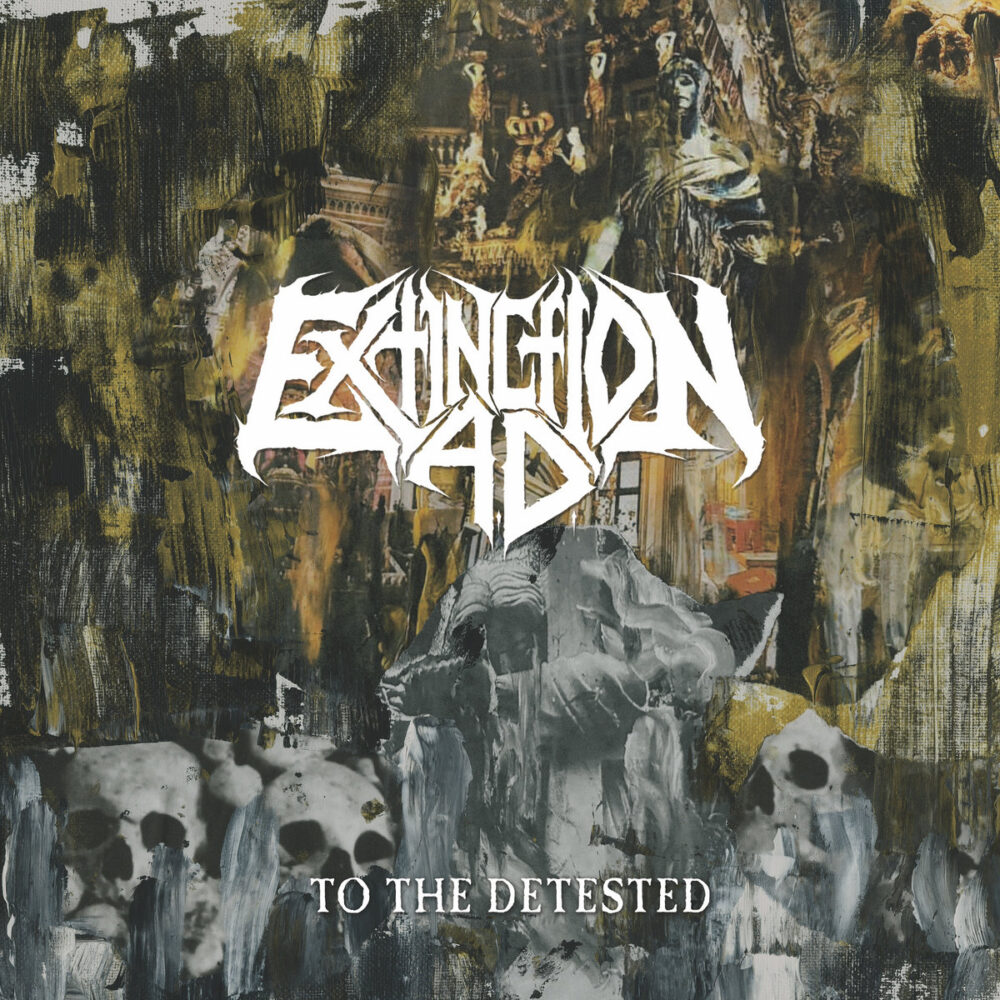 Extinction A.D. - To The Detested