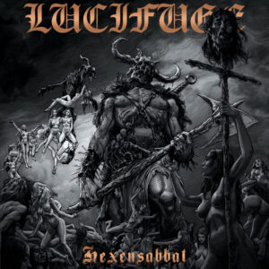 Lucifuge - Hexensabbat