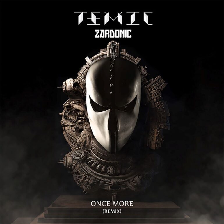 Temic - Once More (Zardonic Remix)