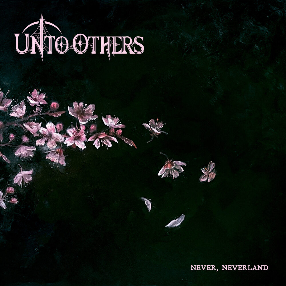 Unto Others - Never, Neverland