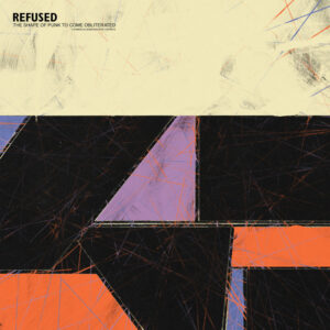 Refused - The Shape Of Punk To Come