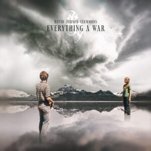 David Judson Clemmons - Everything A War