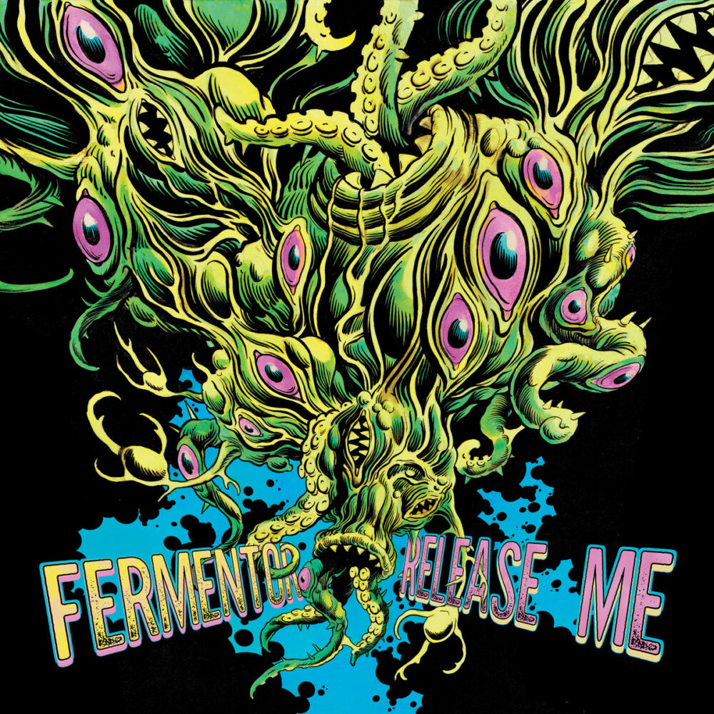 Fermentor - Release Me