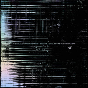 Frontierer - The Skull Burned Wearing Hell Like A Life Vest As The Night Wept