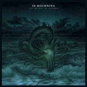 In Mourning - The Weight Of Oceans (2025 Limited Edition)