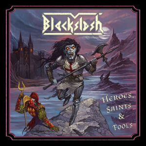 Blackslash - Heroes, Saints & Fools