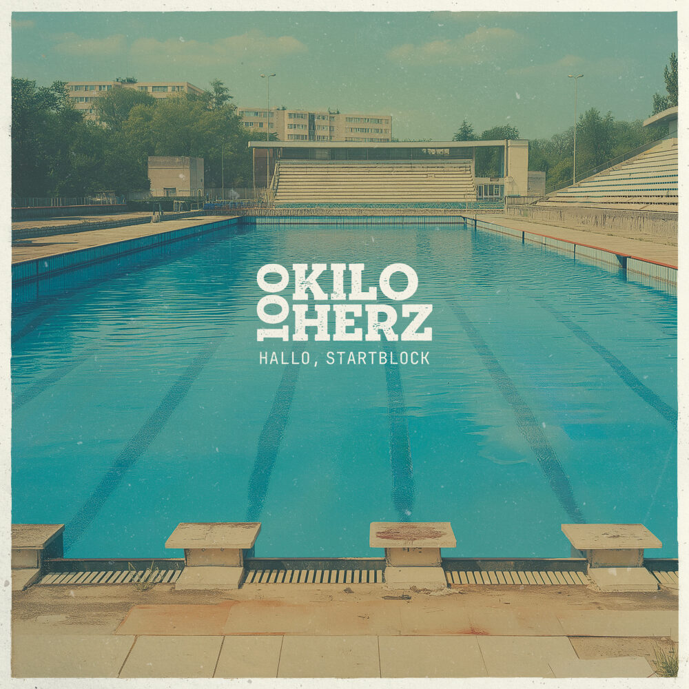 100 Kilo Herz - Hallo, Startblock