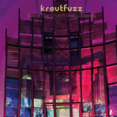 Krautfuzz – Live At The Church (feat. J Mascis)