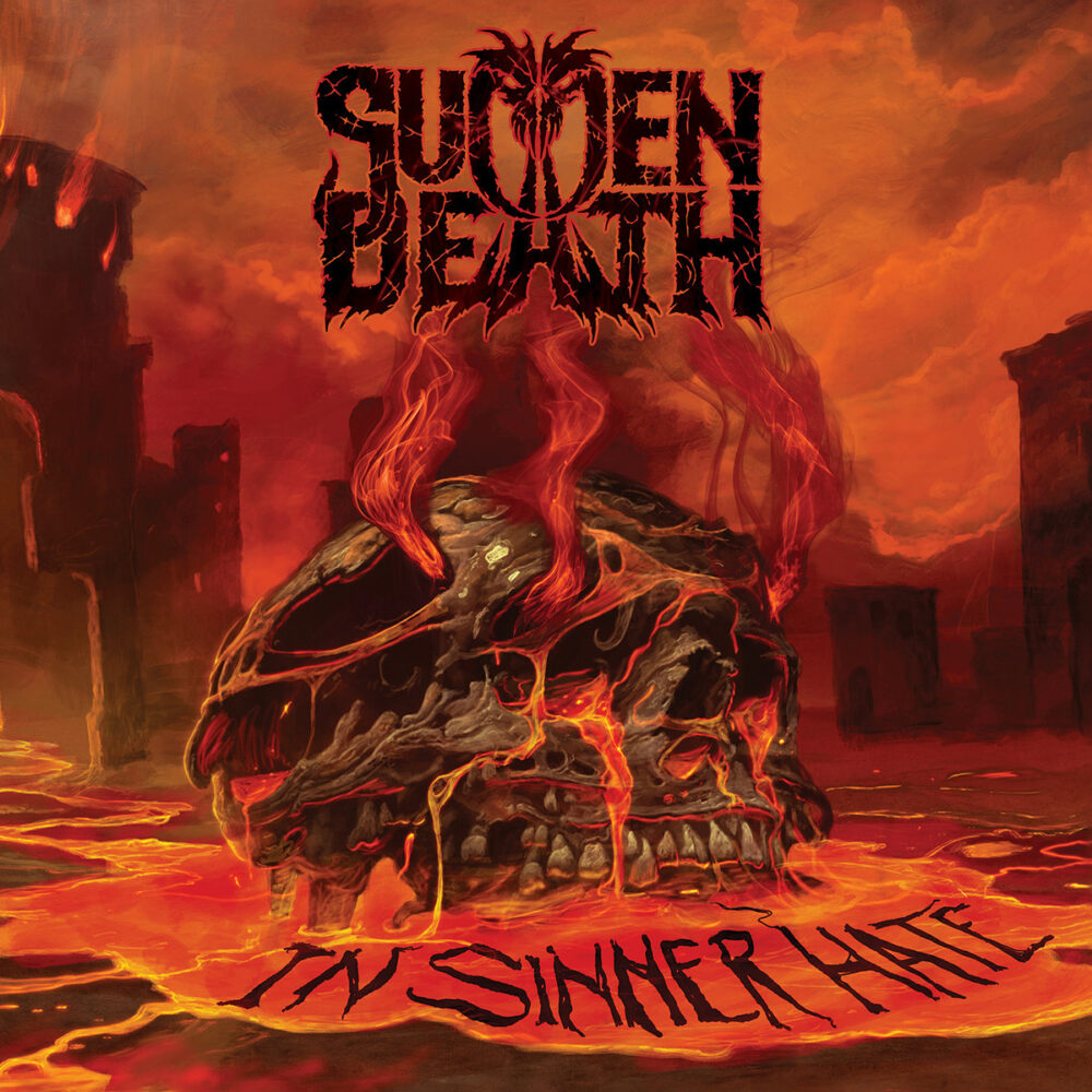 Sudden Death - In Sinner Hate