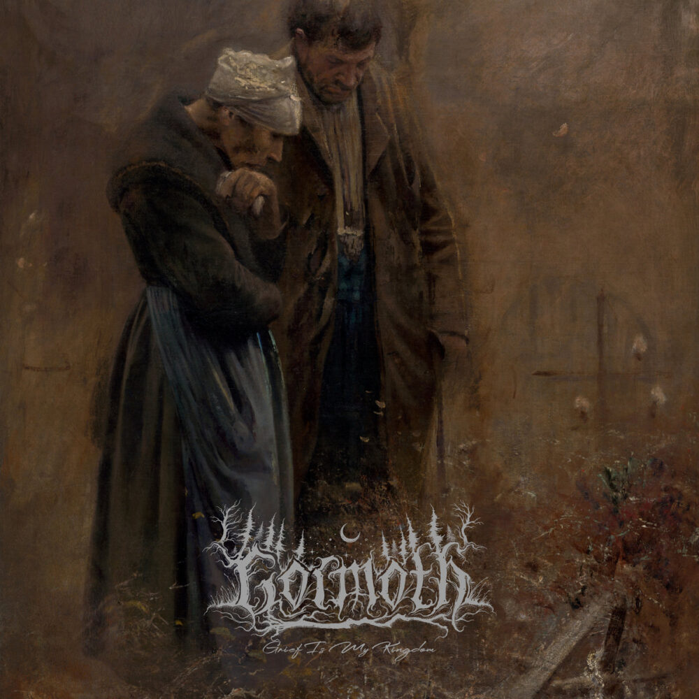 Gormoth - Grief Is My Kingdom