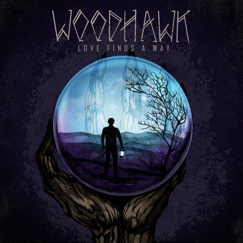 Woodhawk - Love Finds A Way