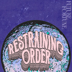 Restraining Order - Future Fortune