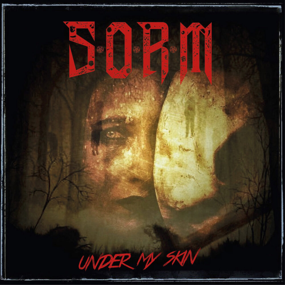 S.O.R.M - Under My Skin