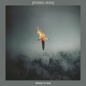 Stoned Jesus - Songs To Sun