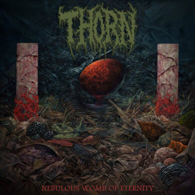 Thorn - Nebulous Womb Of Eternity