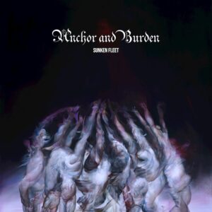 Anchor & Burden - Sunken Fleet