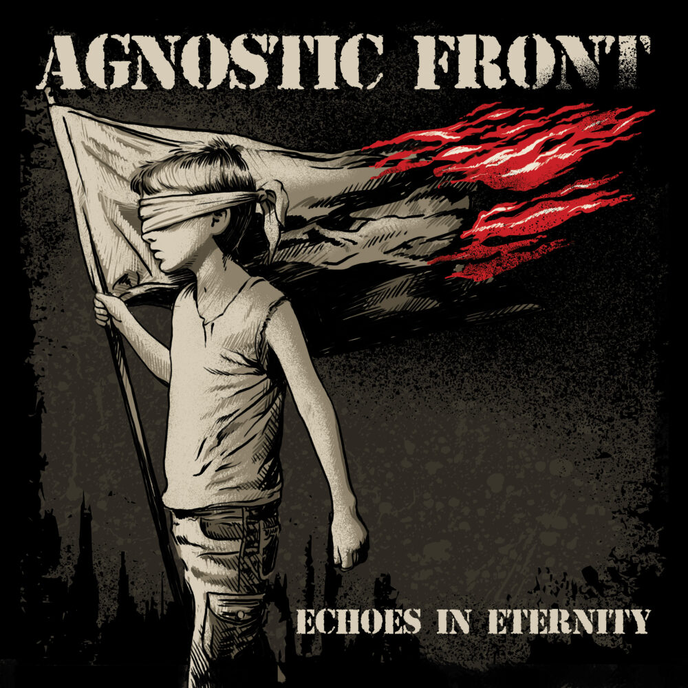 Agnostic Front - Echoes Of Eternity