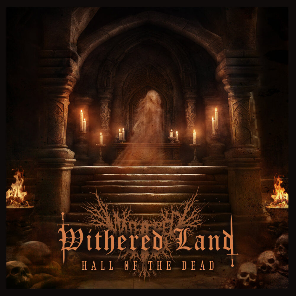 Withered Land - Hall Of The Dead