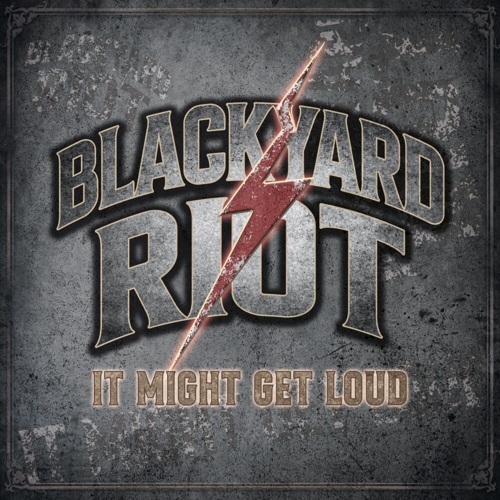 Blackyard Riot - It Might Get Loud