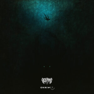 Oceans - We Are Nøt Okay II