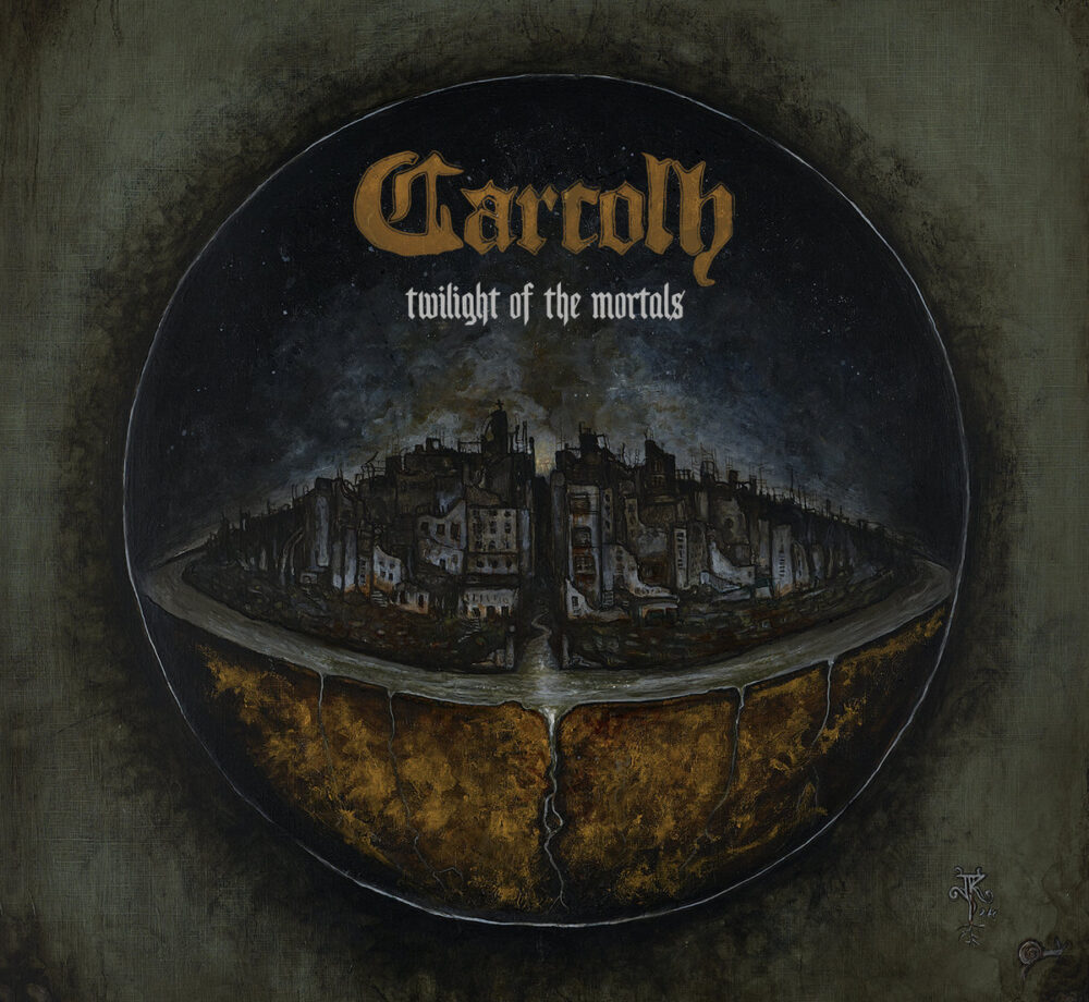 Carcolh - Twilight Of The Mortals