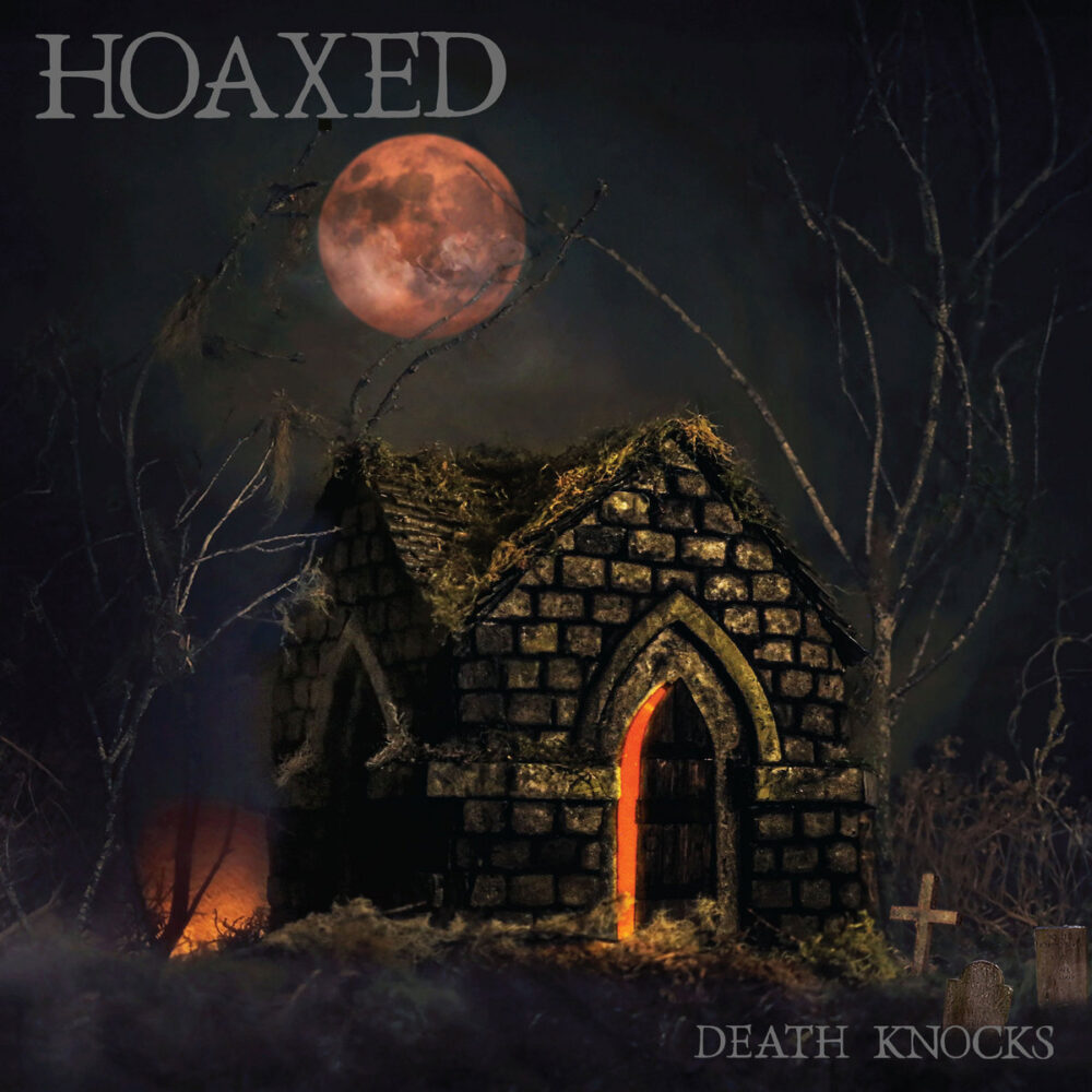 Hoaxed – Death Knocks