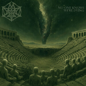 Morbonoct - No One Knows We’re Dying