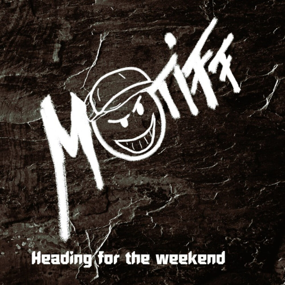 Motiff - Heading For The Weekend