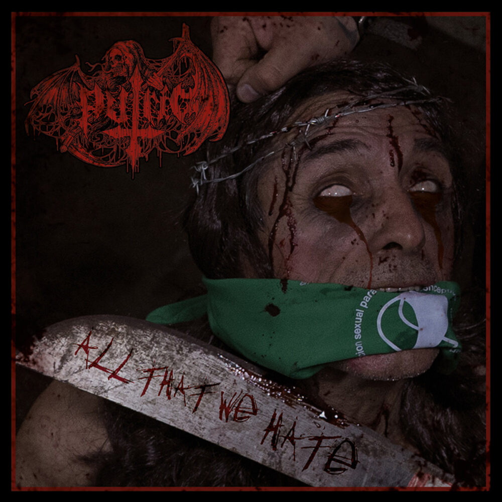 Putrid - All That We Hate