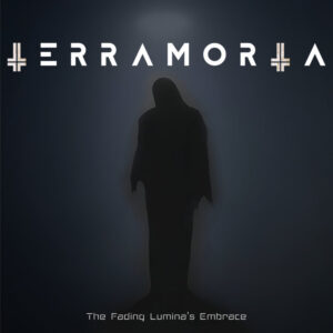 Terramorta - The Fading Lumina's Embrace
