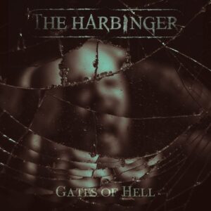 The Harbinger - Gates Of Hell